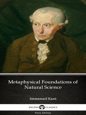 cover image of Metaphysical Foundations of Natural Science by Immanuel Kant--Delphi Classics (Illustrated)